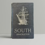Ernest Shackleton - South - First Edition - 1919
