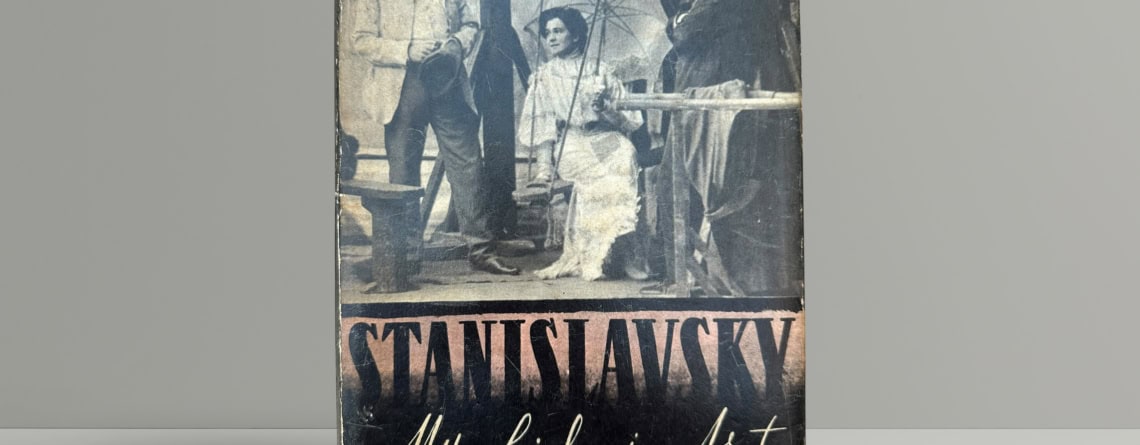 Stanislavsky - My Life in Art - First Edition