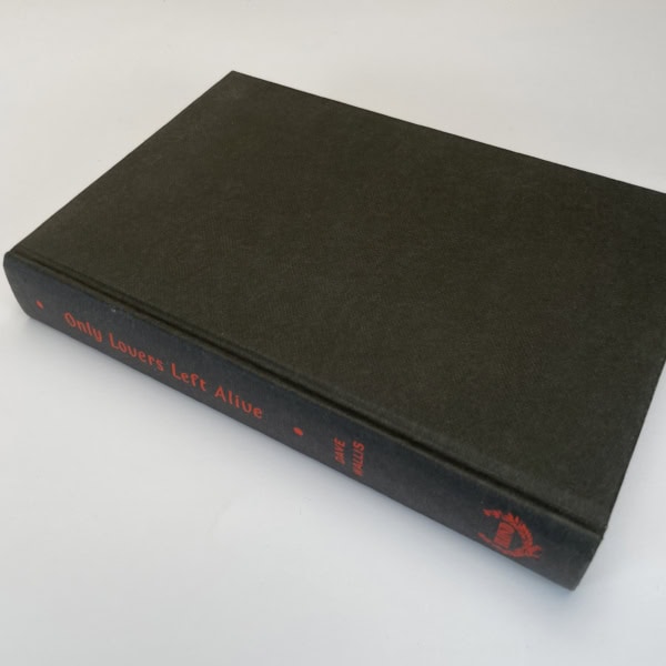 dave wallis only lovers left alive first edition3