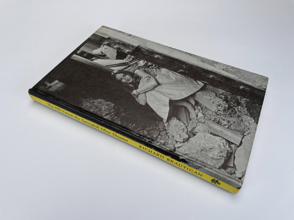 richard brautigan the pill versus the springhill mine disaster first 3
