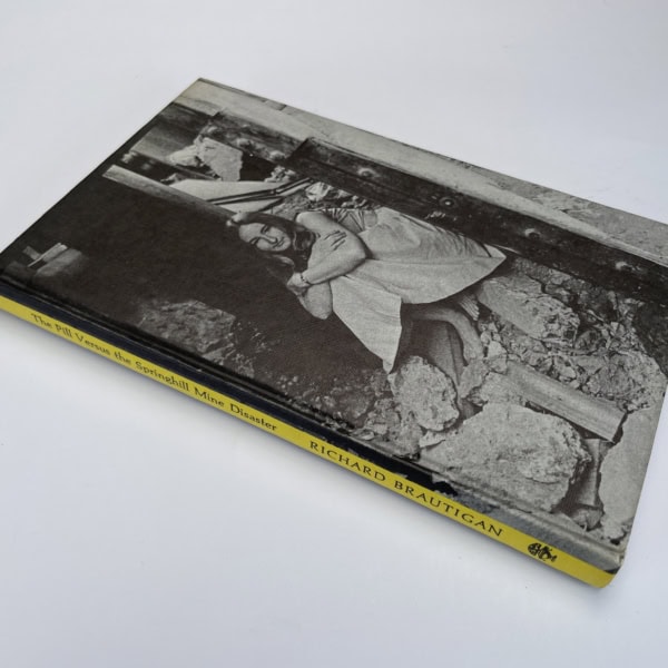 richard brautigan the pill versus the springhill mine disaster first 3