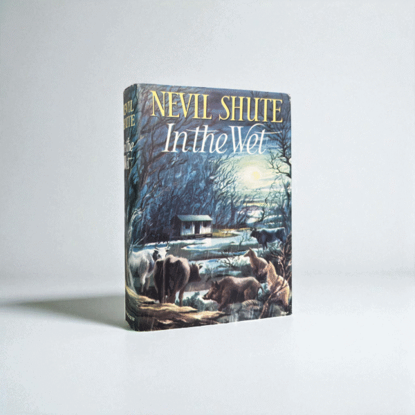Nevil Shute - In The Wet - First UK Edition