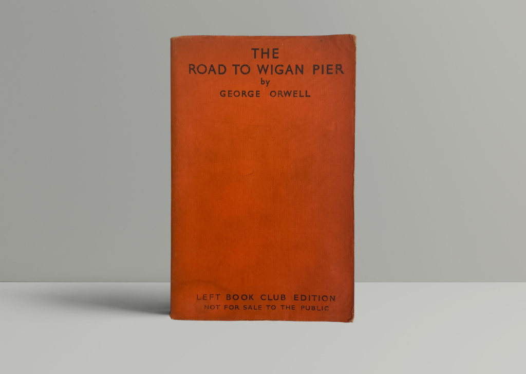 george orwell the wigan pier first1 george orwell the wigan pier first1