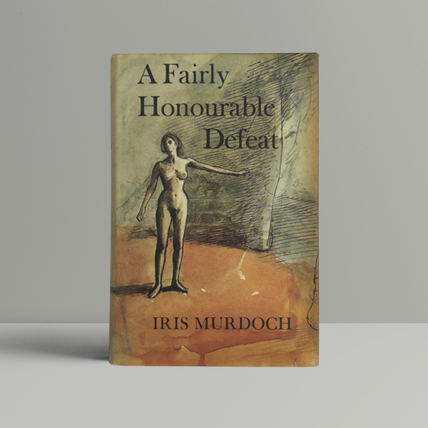 iris murdoch a fairly honourable defeat first ed1