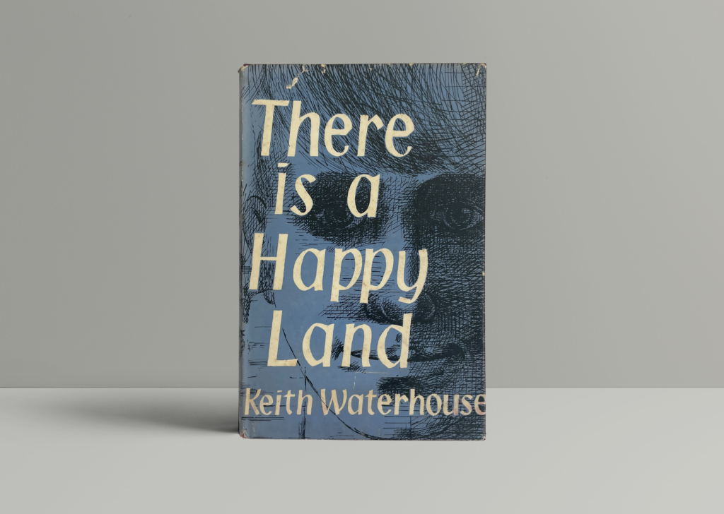 keith waterhouse there is a happy land first edition1 keith waterhouse there is a happy land first edition1