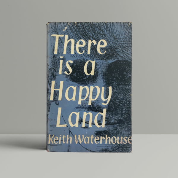 keith waterhouse there is a happy land first edition1