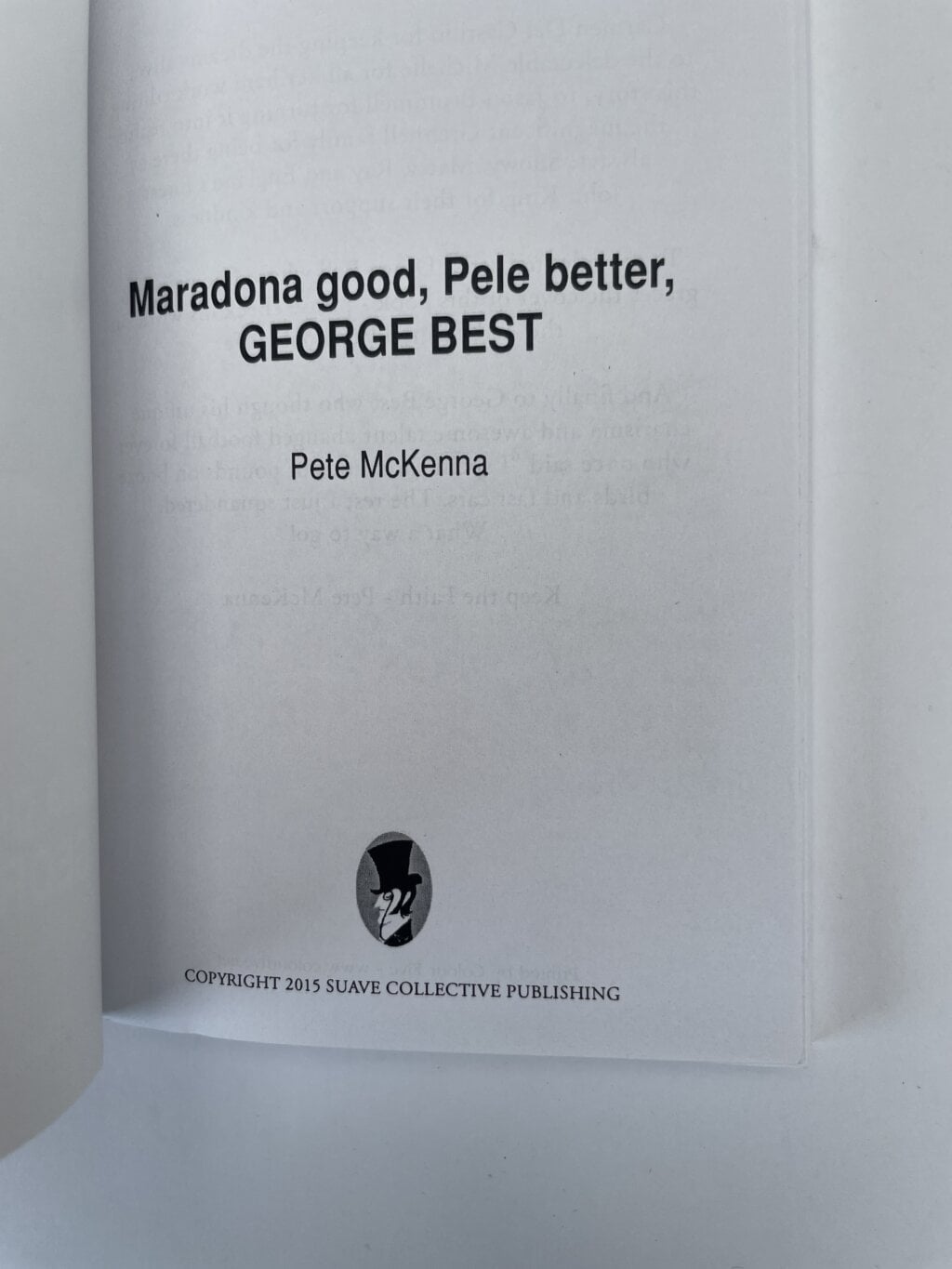 pete mckenna maradonna good pele better george best first2