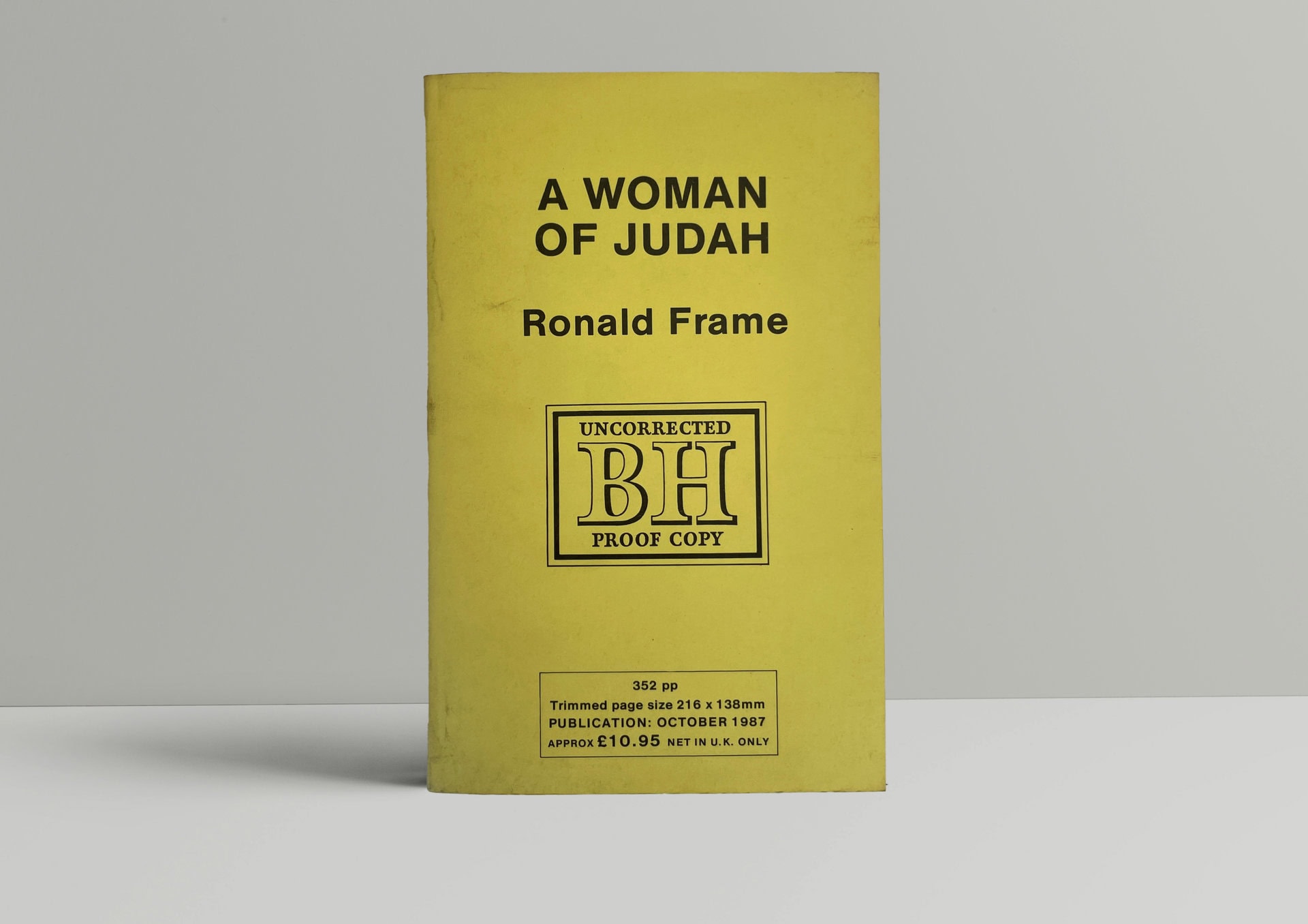 Ronald Frame - A Woman Of Judah - Uncorrected Proof Copy 1987