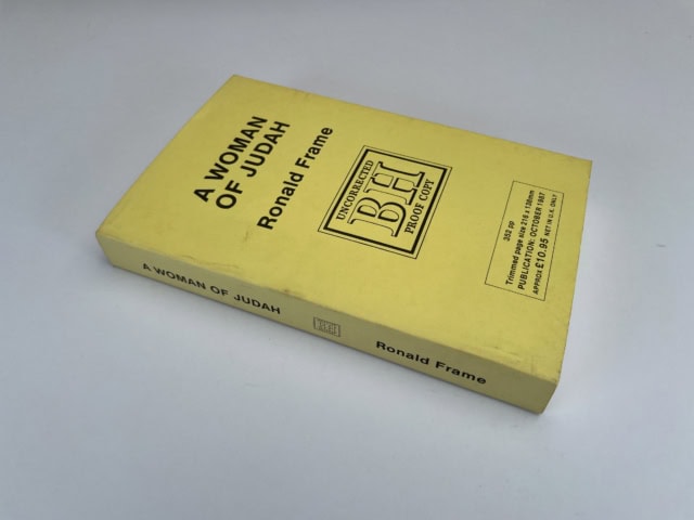 Ronald Frame - A Woman Of Judah - Uncorrected Proof Copy 1987