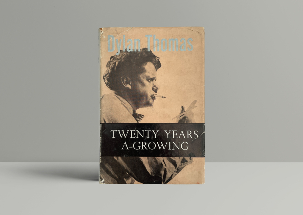 dylan thomas twenty years a growning first ed1 dylan thomas twenty years a growning first ed1
