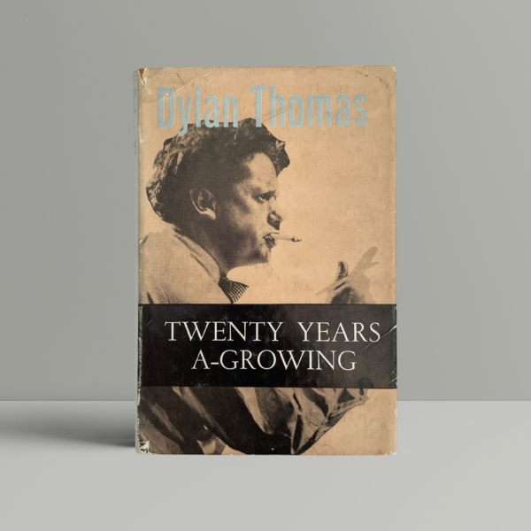 dylan thomas twenty years a growning first ed1