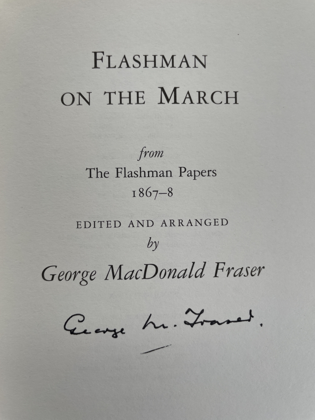 george m fraser flashman on the march signed first 2