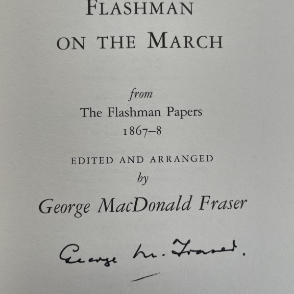 george m fraser flashman on the march signed first 2