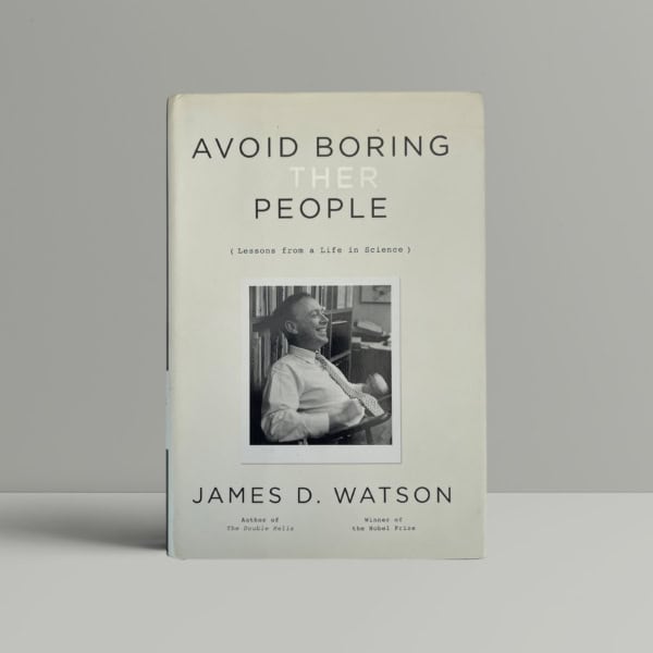 james d watson avoid boring other people first 1