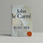 john le carre a delicate truth signed 1st 1