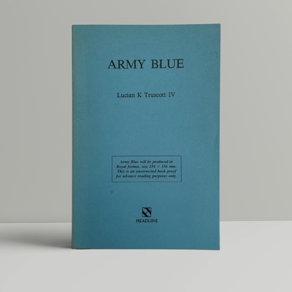 Lucian K. Truscott IV - Army Blue - Uncorrected Proof Copy 1990
