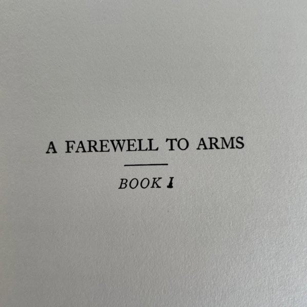 ernest hemingway a farewell to arms first 3