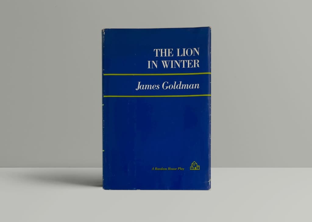 james goldman the lion in winter first ed1 james goldman the lion in winter first ed1