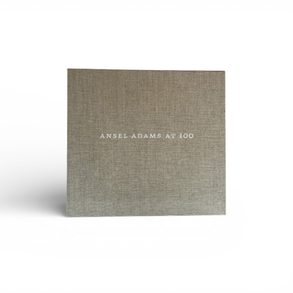 ansel adams at 100 first 1