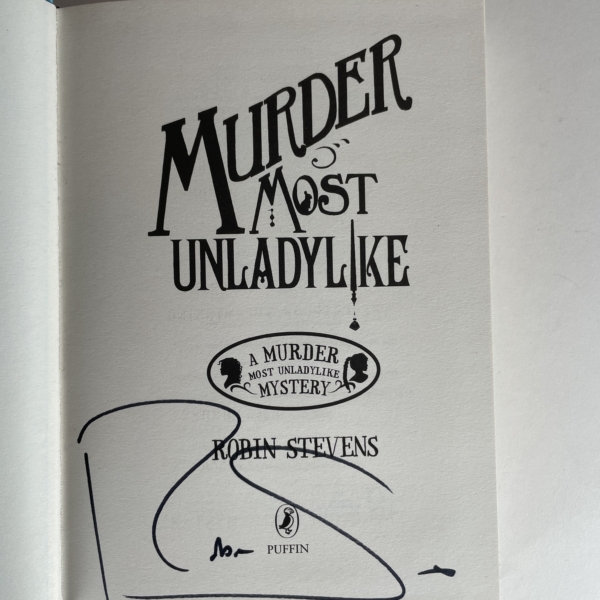 robin stevens murder most unladylike signed first edition2