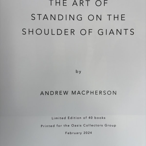 andrew macpherson the art of standing on the shoulder of giants signed2