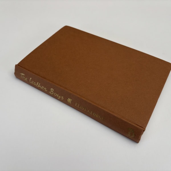 eliot george the leather boys first 3