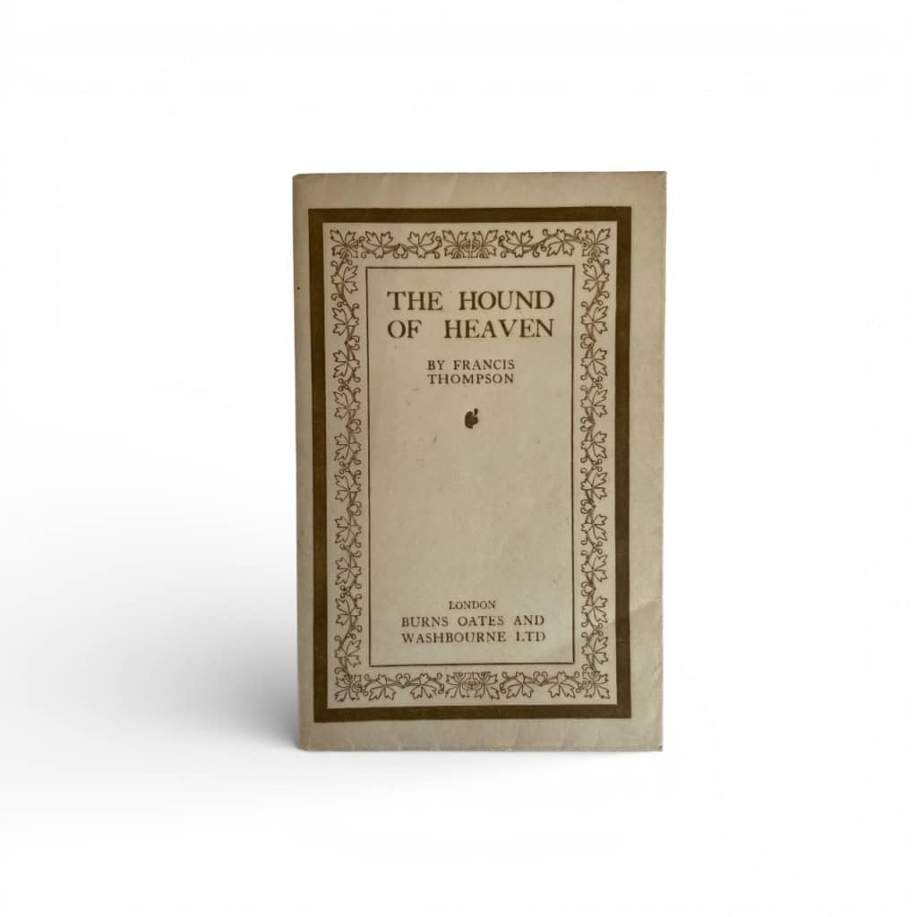 francis thompson the hound of heaven first 1 francis thompson the hound of heaven first 1