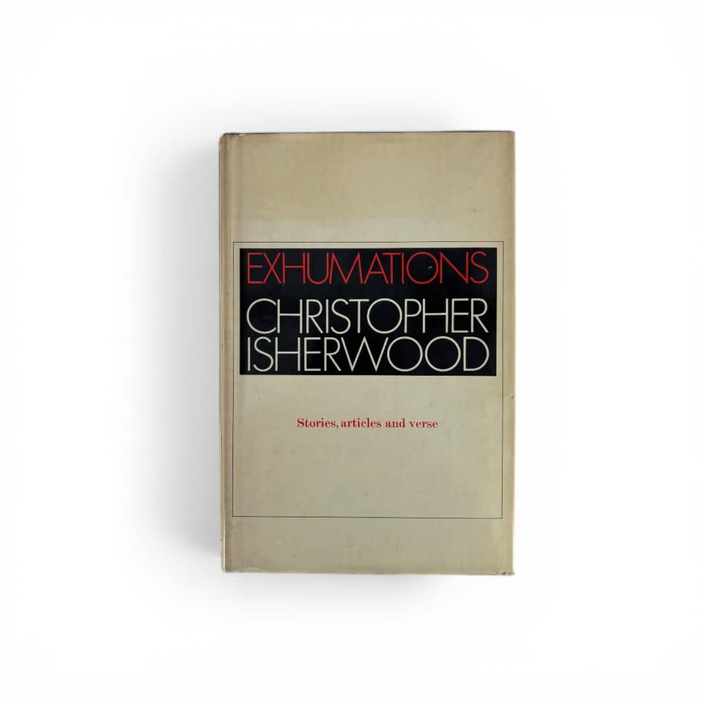 christopher isherwood exhumations first ed1