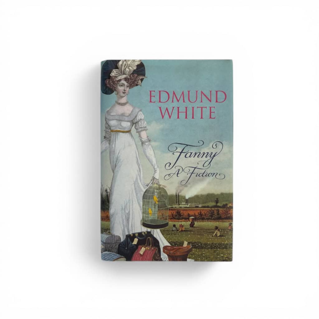 edmund white fanny a faction first edition1