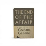 graham greene the end of the affair first edition1
