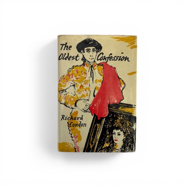 richard condon the oldest confession first edition1