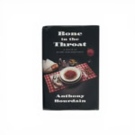 anthony bourdain bone in the throat first edition1