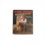 anthony bourdain no reservations first edition1