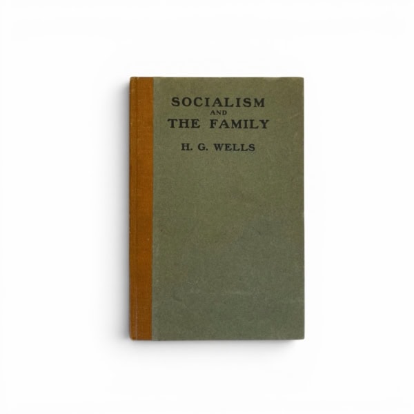 hg wells socialism and the family first edition1