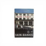iain banks raw spirit signed first edition1