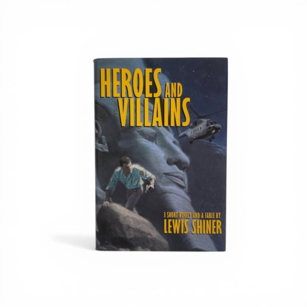 lewis shiner heroes and villans signed first ed1