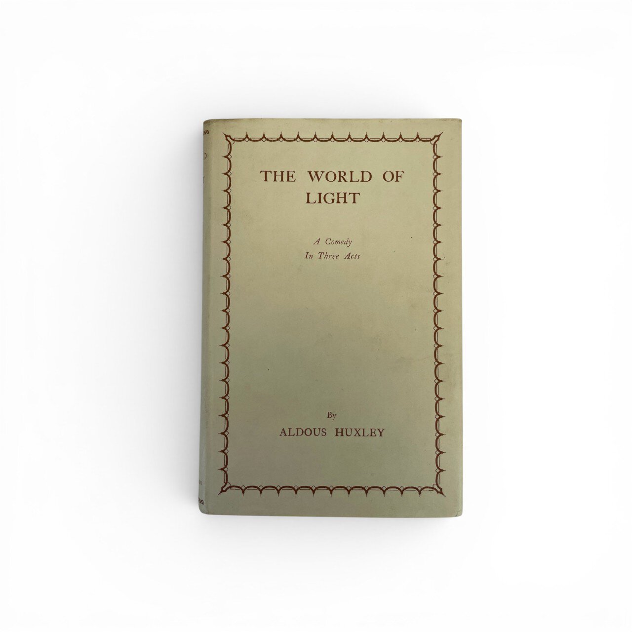 aldous huxley the world of light first edition1