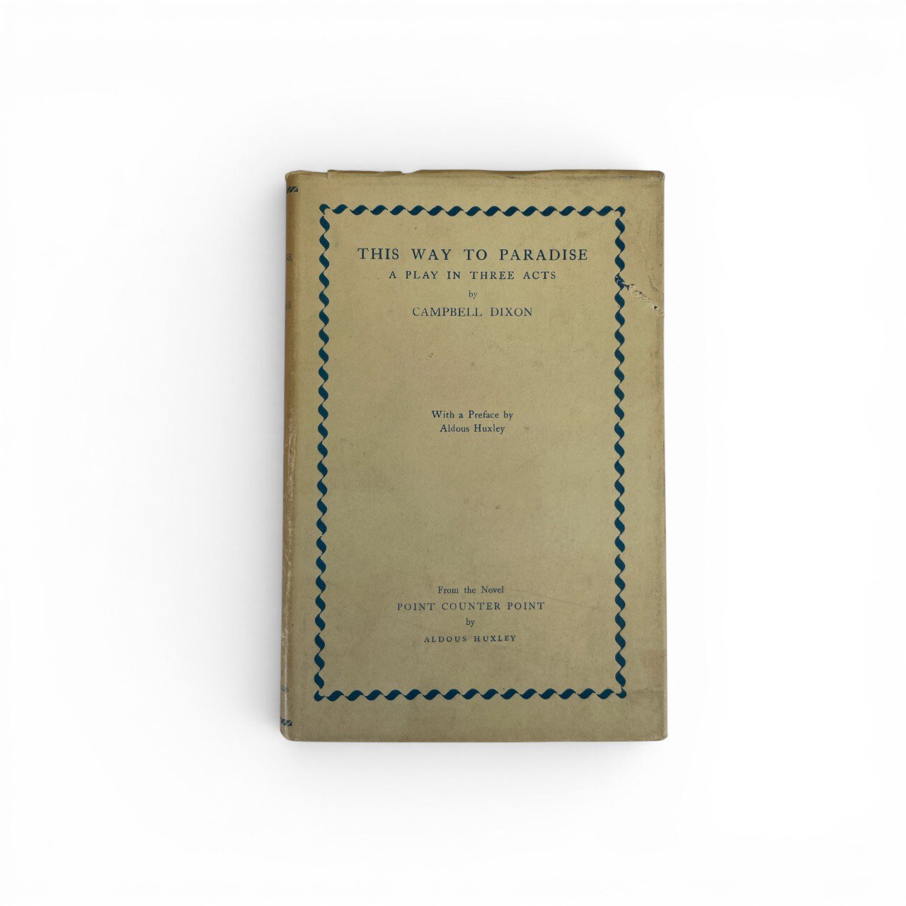 aldous huxley this way to paradice first edition1