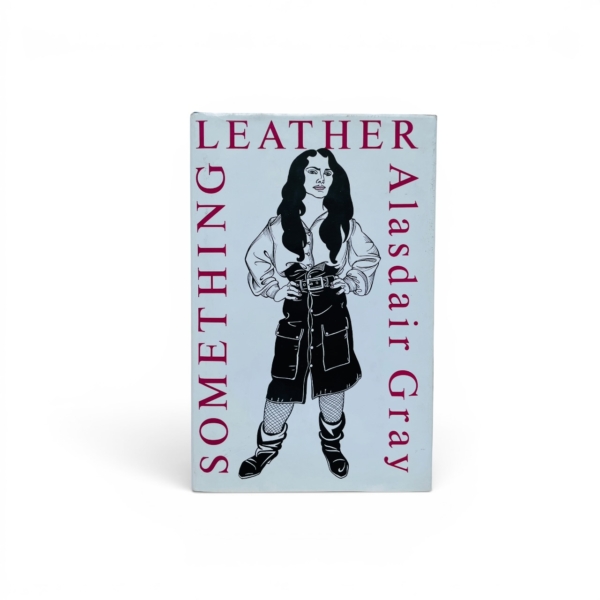 alasdair gray something leather first edition1