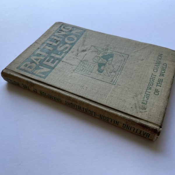 battling nelson life battles and career of battling nelson signed first ed4
