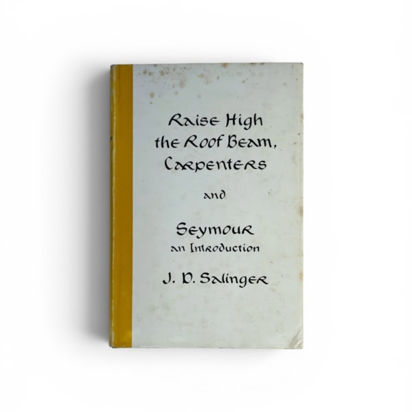 jd salinger raise high the roof bean first ed1